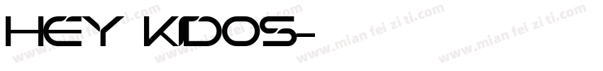 Hey Kidos字体转换